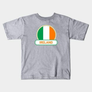 Ireland Country Badge - Ireland Flag Kids T-Shirt